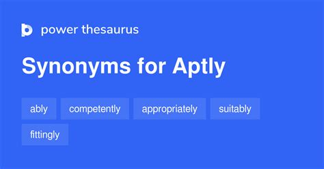 aptly meaning|126 Synonyms & Antonyms for APTLY .
